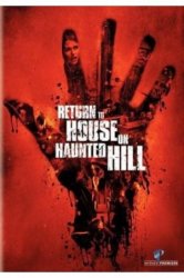 Возвращение в дом на холме призраков / Return to House on Haunted Hill (2007)